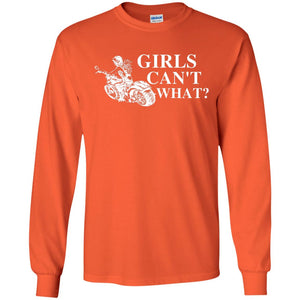 Girl Can't What Riding Motorcycle ShirtsG240 Gildan LS Ultra Cotton T-Shirt