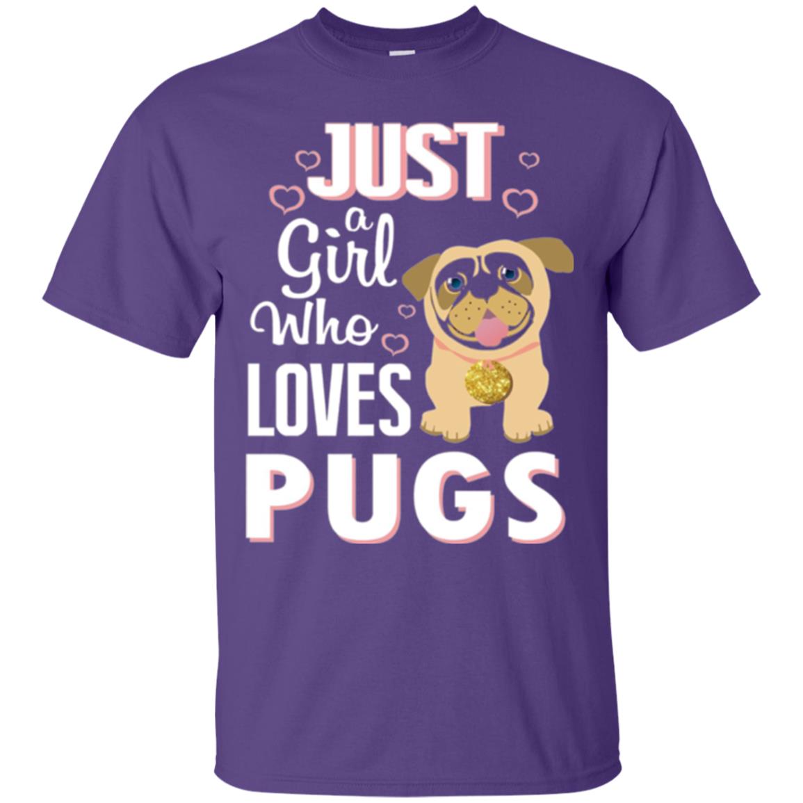Dog Lovers T-shirt Just A Girl Who Loves Pugs Purple