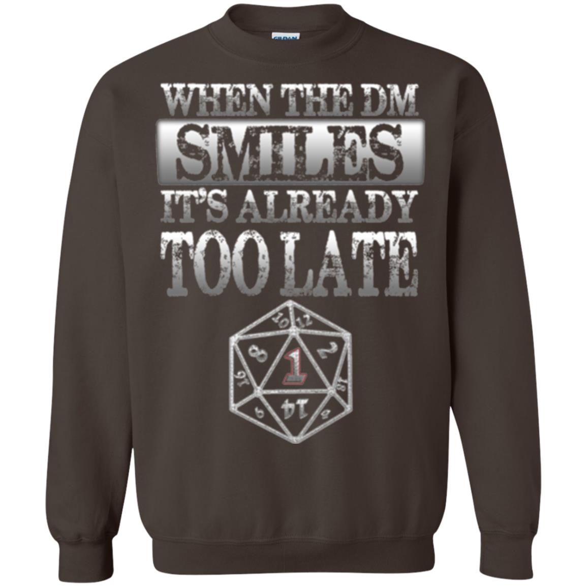 When The Dm Smiles It_s Too Late T-shirt Dark Chocolate