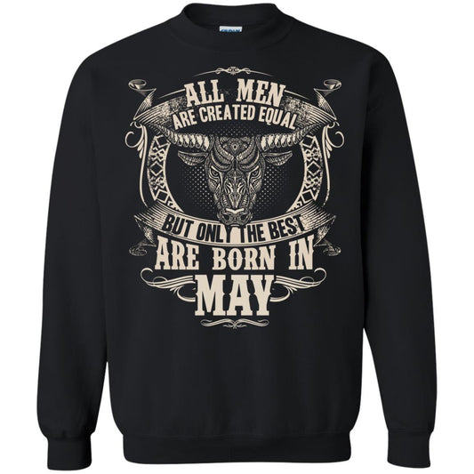 All Men Are Created Equal, But Only The Best Are Born In May T-shirt Black