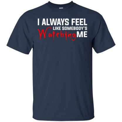 I Always Feel Like Somebody's Watching Me T-shirt Navy
