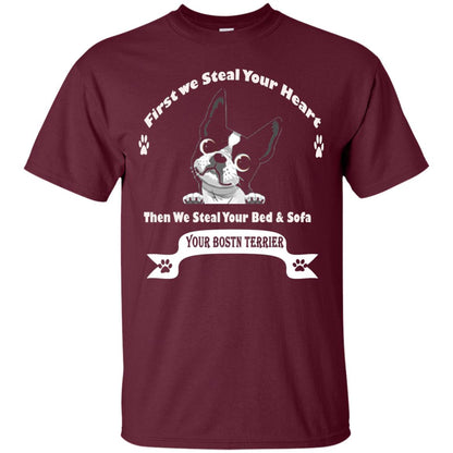 Frist We Steal Your Heart Boston Terrier T-shirt Maroon