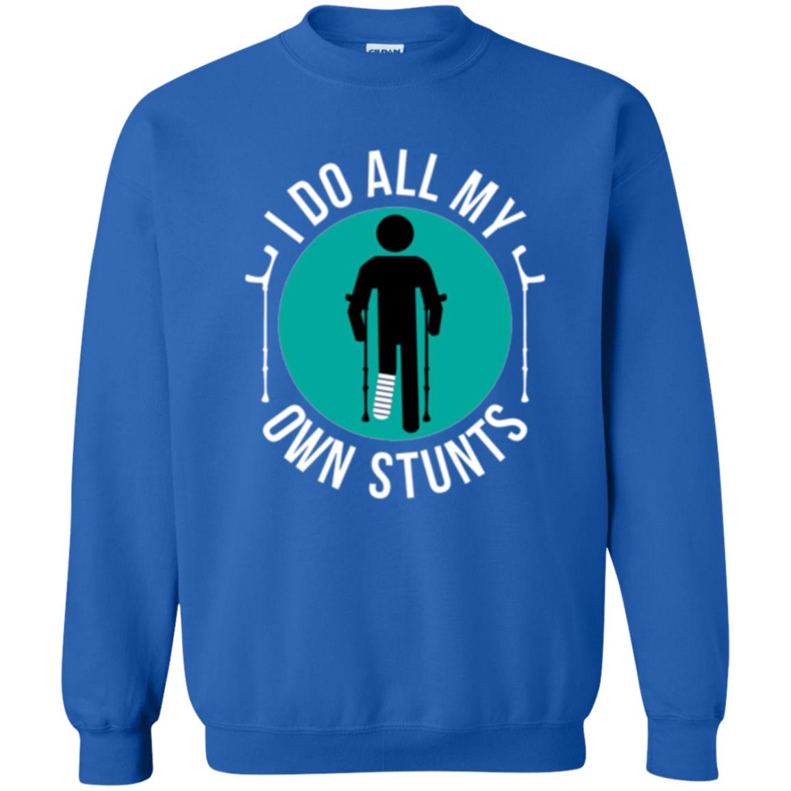 Broken Leg T-shirt I Do All My Own Stunts T-shirt Royal