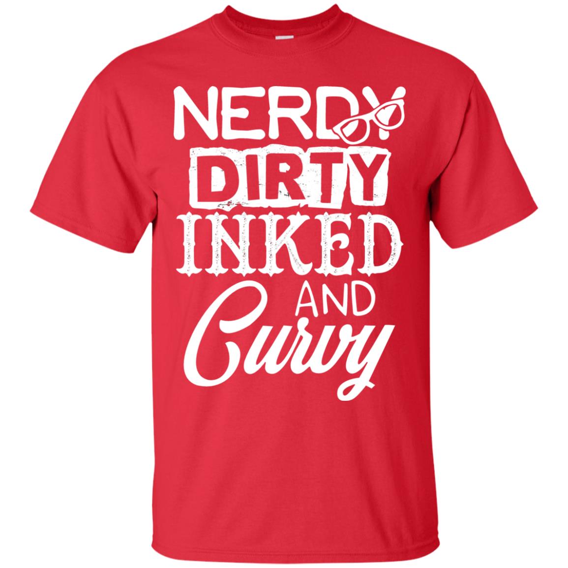 Nerdy Dirty Inked And Curvy Shirt Red