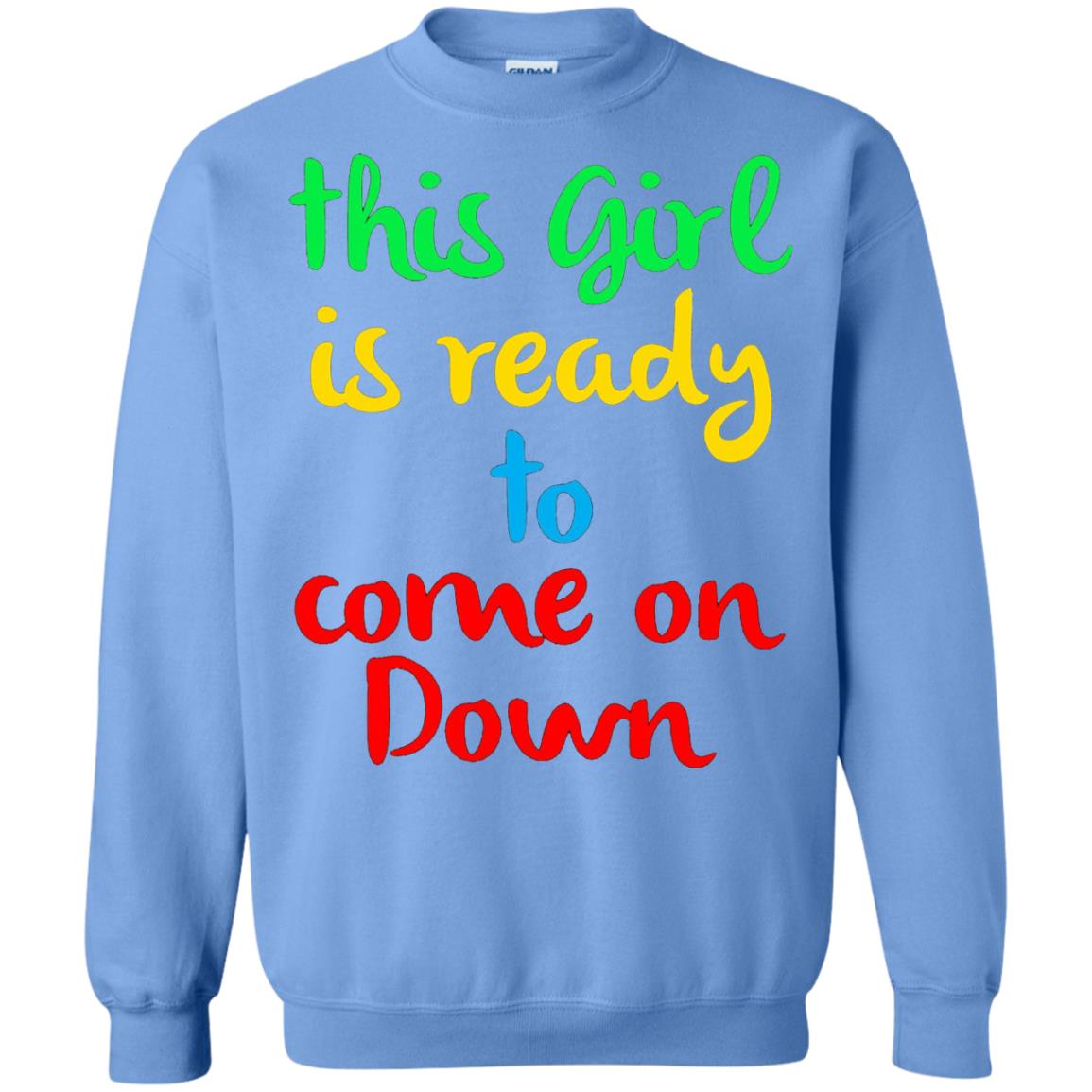 This Girl Is Ready To Come On Down Game Show T-shirt Carolina Blue