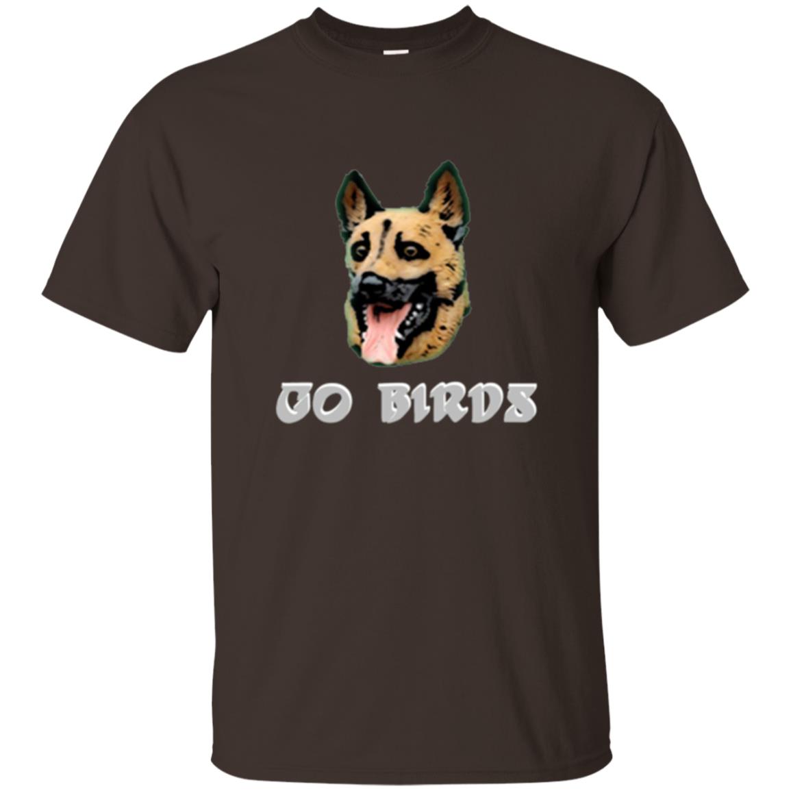 Dog Lover T-shirt Go Birds Underdog T-shirt Dark Chocolate