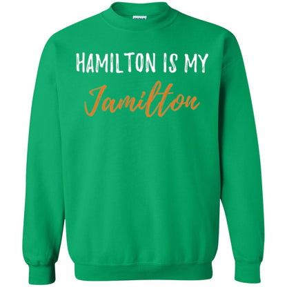 Musican T-shirt Hamilton Is My Jamilton Irish Green