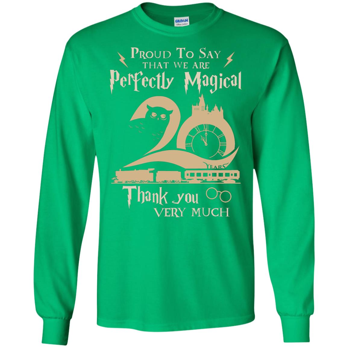 Proud To Say That We Are Perfectly Magical  Thank You Very Much Harry Potter Fan T-shirtG240 Gildan LS Ultra Cotton T-Shirt