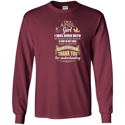 April Birthday Shirt Im A April Girl I Was Born With My Heart Maroon