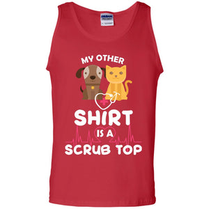 My Other Shirt Is A Scurb Top Veterinary Surgeon ShirtG220 Gildan 100% Cotton Tank Top