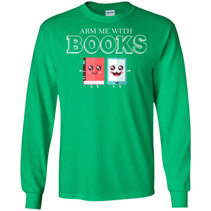 Arm Me With Books Gun Control T-shirt Irish Green