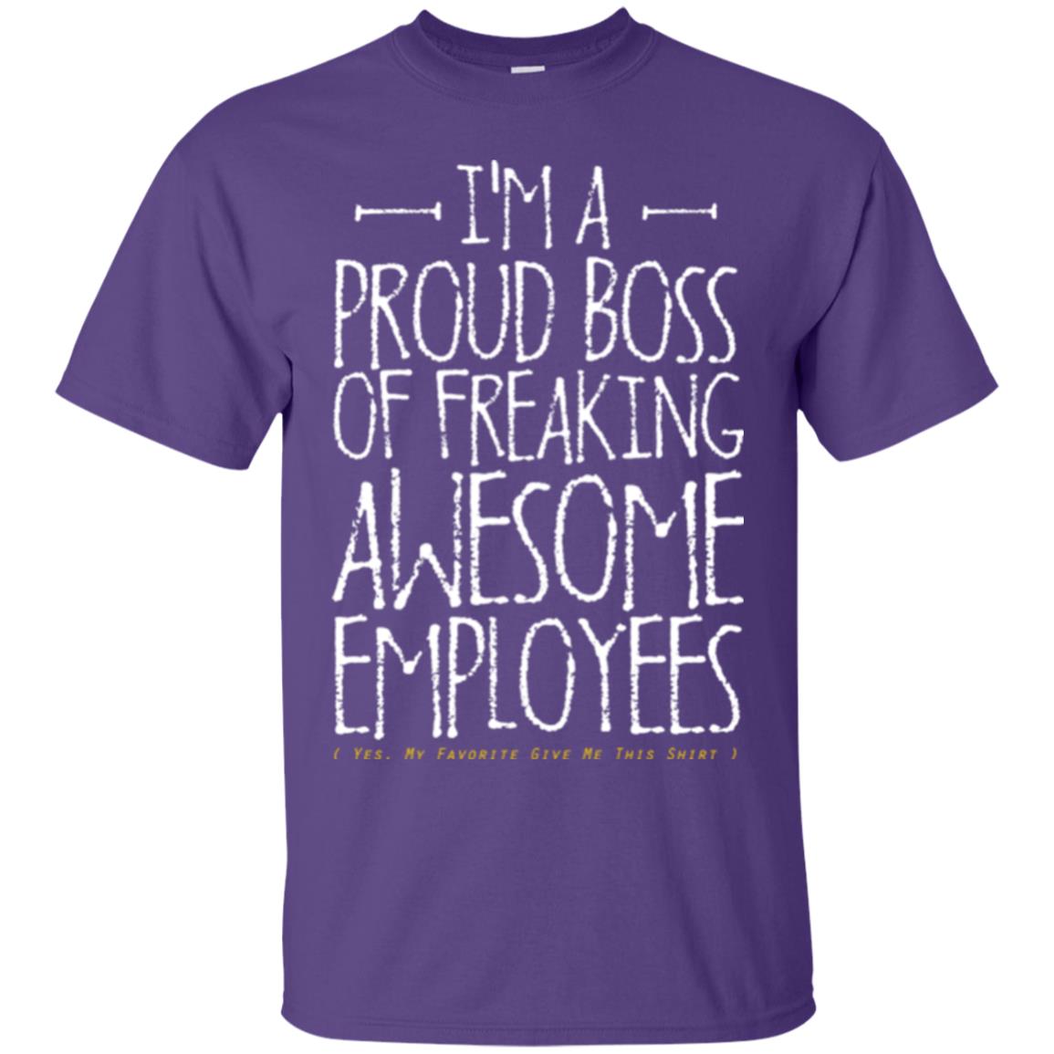 Boss T-shirt I'm A Proud Boss Of Freaking Awesome Employees Purple