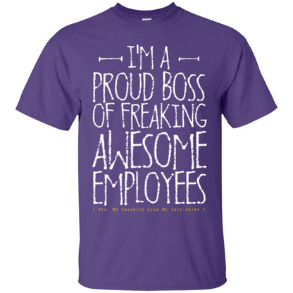 Boss T-shirt I'm A Proud Boss Of Freaking Awesome Employees Purple