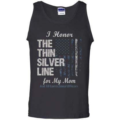 I Hornor The Thin Silver Line For My Mom And All Correctional Officers Shirt Black