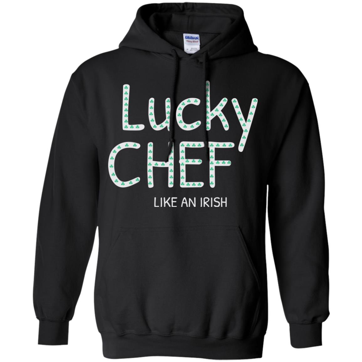 Lucky Chef Like An Irish Shamrock Saint Patrick's Day T-shirt Black