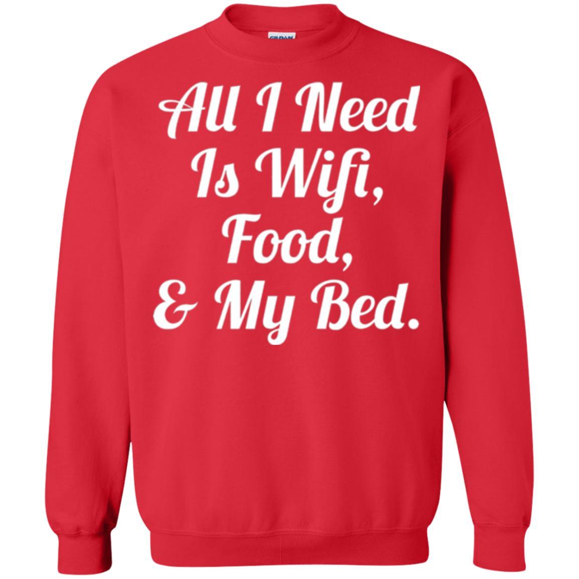 All I Need Is Wifi Food My Bed T-shirt Red