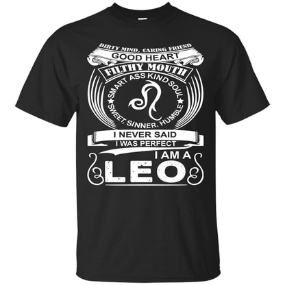 I Am A Leo I Never Siad I Was Perfect Dirty Mind Caring Friend Good Heart Filthy Mouth Black
