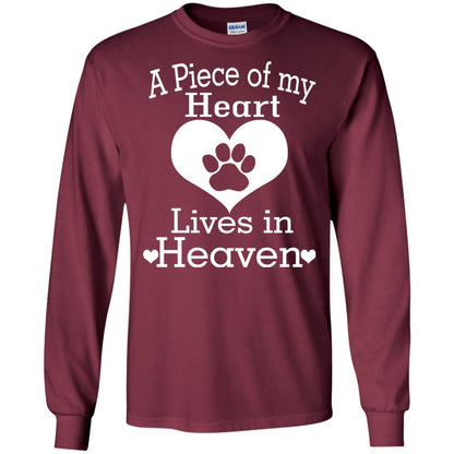 A Piece Of My Heart Lives In Heaven Dog In Heaven Shirt Maroon