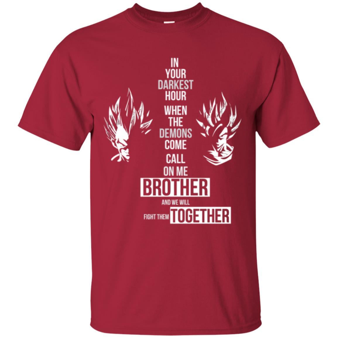 Son Goku T-shirt In Your Darkest Hour When The Demons Come Call On Me Brother Cardinal