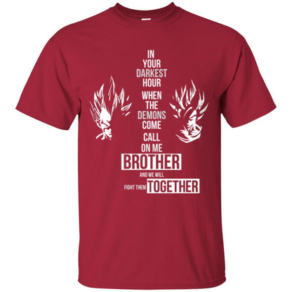 Son Goku T-shirt In Your Darkest Hour When The Demons Come Call On Me Brother Cardinal