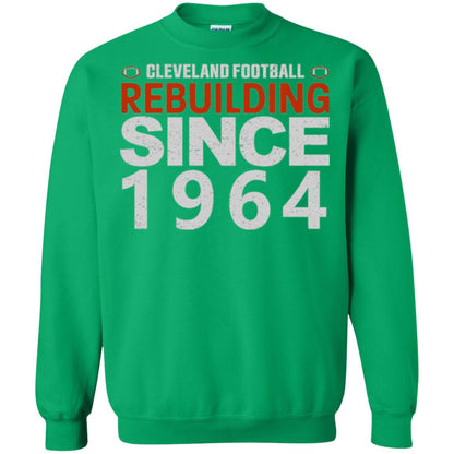 Football T-shirt Cleveland Football Rebuilding Since 1964 Irish Green