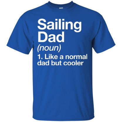 Daddy T-shirt Sailing Dad Definition T-shirt Royal