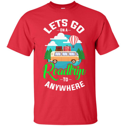 Camping T-shirt Lets Go On A Roadtrip To Anywhere Red