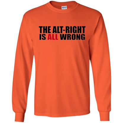 The Alt Right Is All Wrong T-shirt Orange