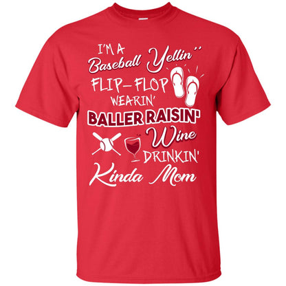 I_m A Baseball Yelling Baller Rasing Kinda Mom Shirt Red