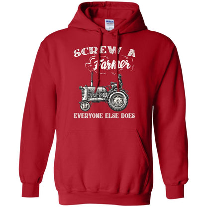 Screw A Farmer Everyone Else Does Farming Shirt Red