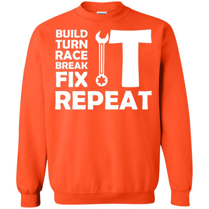 Build Turn Race Break Fix Repeat Racing Shirt Orange