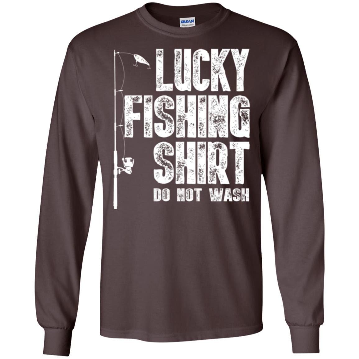 Fisherman T-shirt Lucky Fishing Shirt Do Not Wash Dark Chocolate