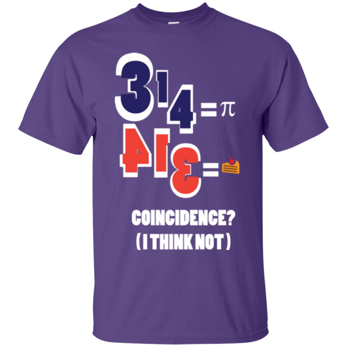 Pi Day T-shirt Coincidence I Think Not Purple