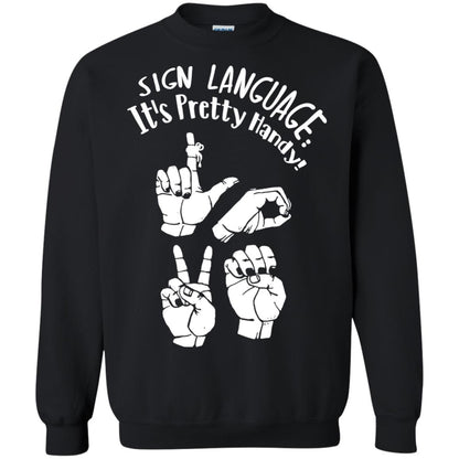 Love T-shirt Sign Language It's Pretty Handy Black