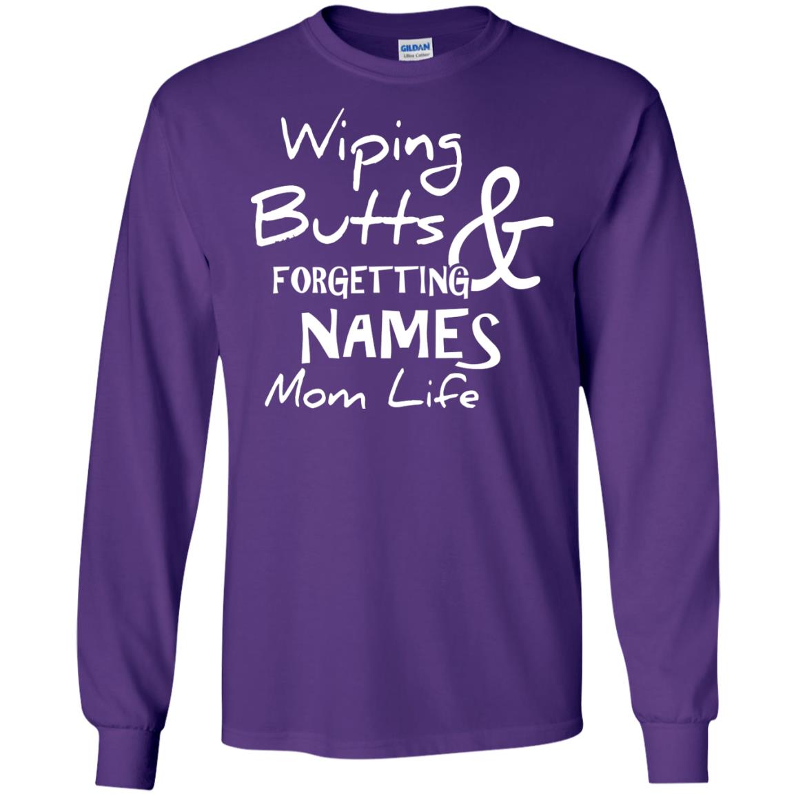 Mommy T-shirt Wiping Butts And Forgetting Names Mom Life Purple