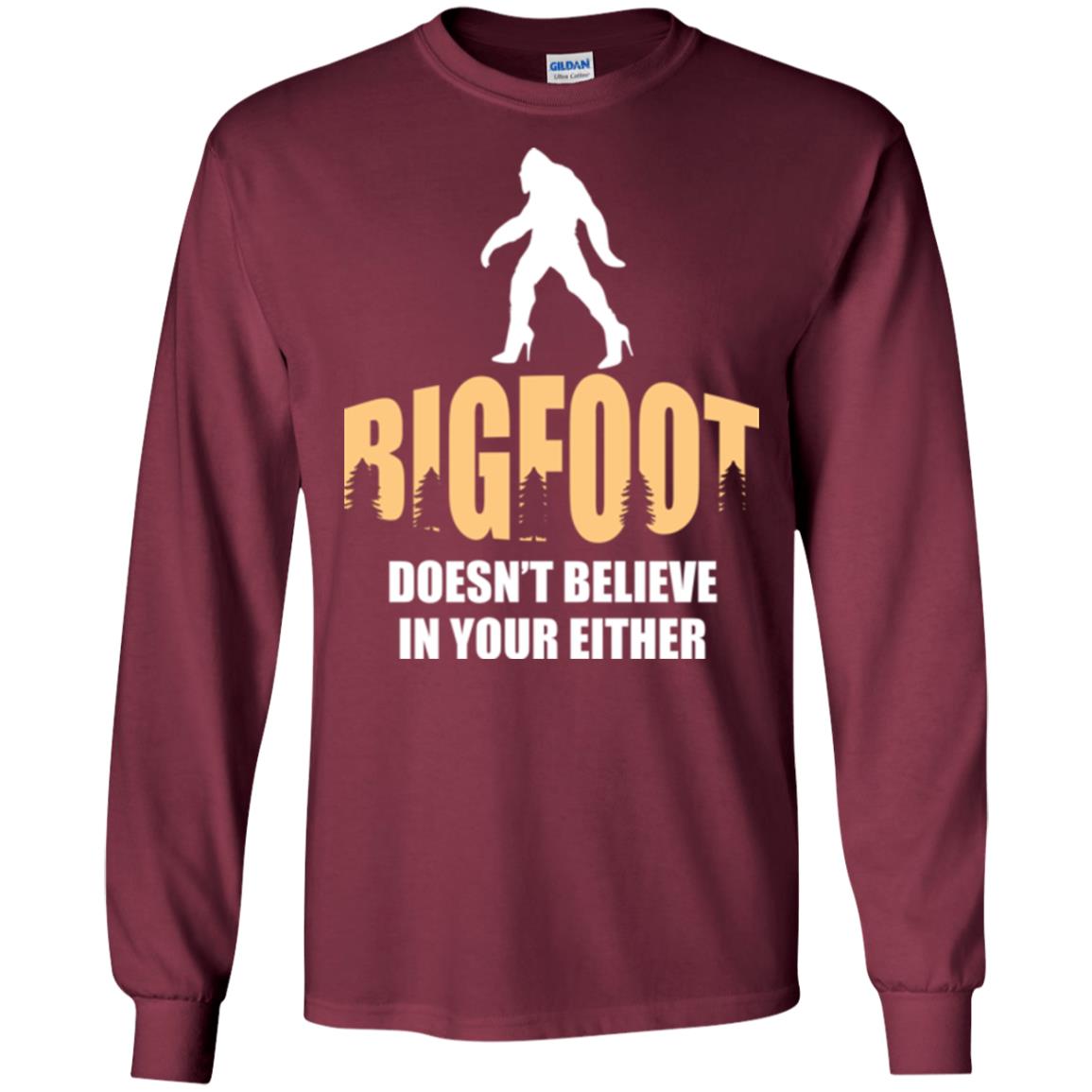 Bigfoot Doesn't Believe In Your Either T-shirt Maroon