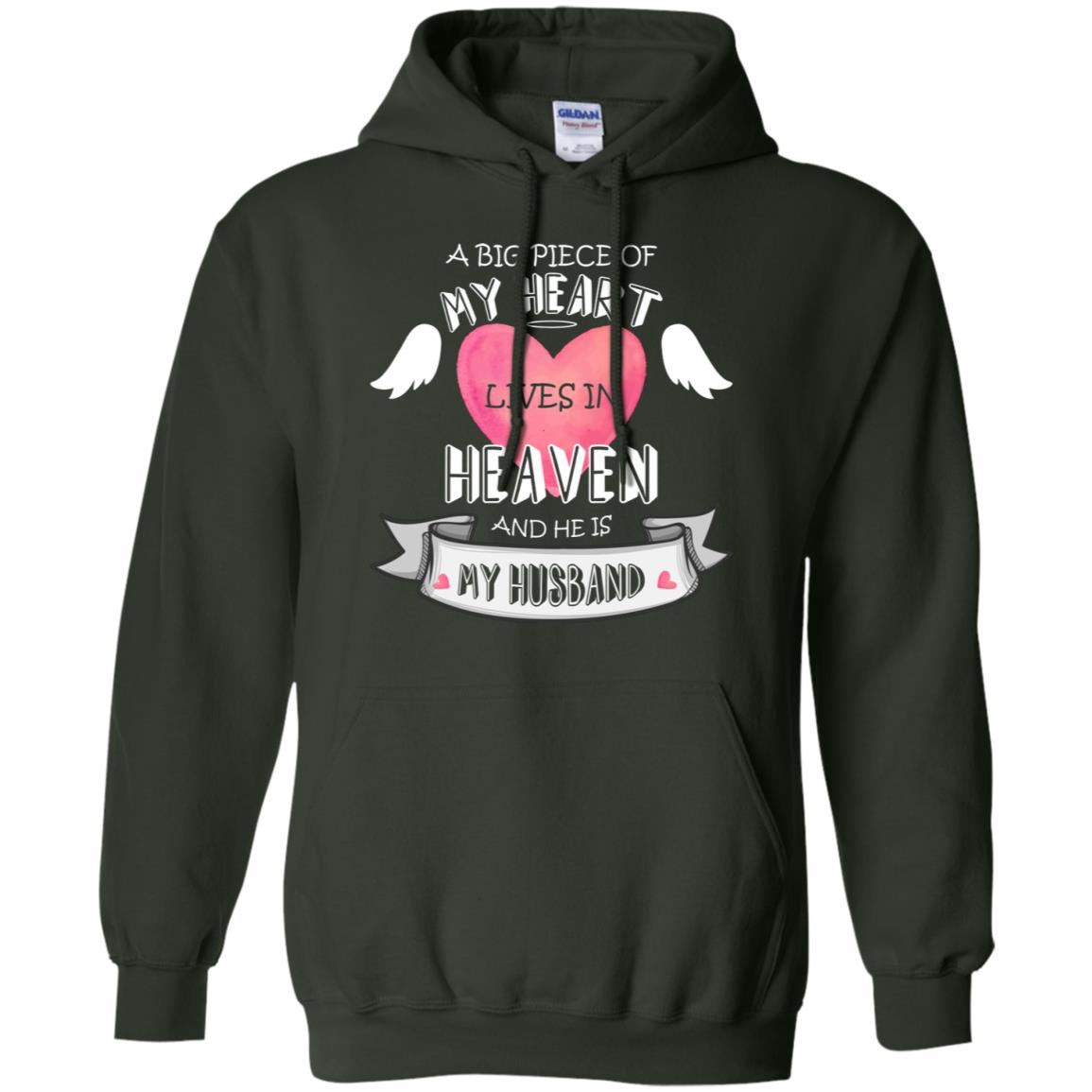 A Big Piece Of My Heart Lives In Heaven And He Is My Husband Shirt Forest Green