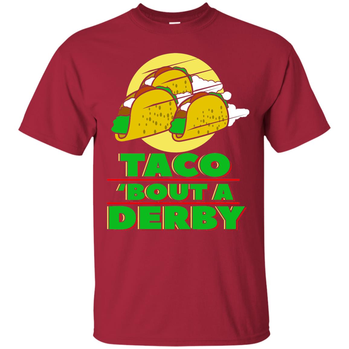 Taco Bout A Derby Cinco De Mayo Tacos Horse Race Shirt Cardinal