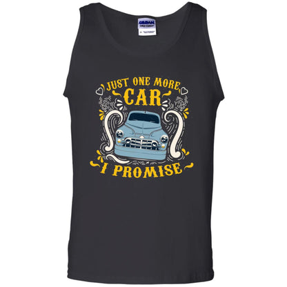 Just One More Car I Promise Car Lovers Gift Shirt For Mens Or Womens Black