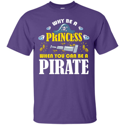 When You Can Be A Pirate Cool Pirate Gift Shirt For Girl Purple