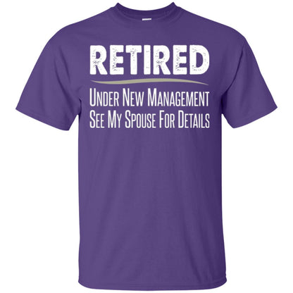Retired T-shirt Under New Management, See Spouse For Details Purple