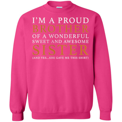 I_m A Proud Brother Of A Wonderful Sweet And Awesome Sister T-shirt Heliconia