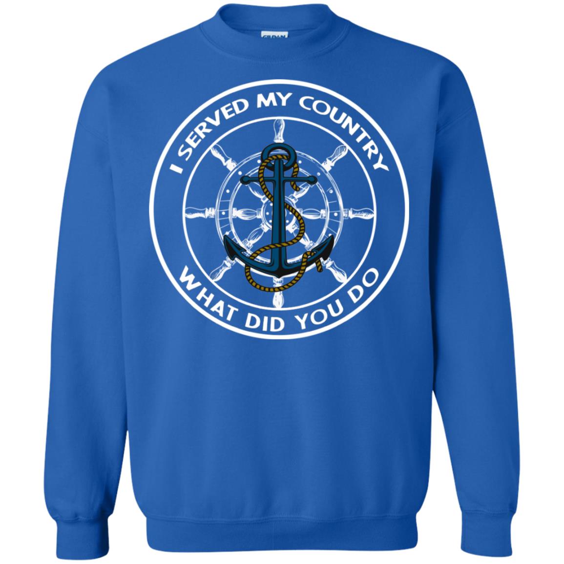I Served My Country What Did You Do Shirt For Mens Or Womens Royal