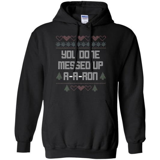 Funny Christmas T-shirt You Done Messed Up A - A - Ron Black