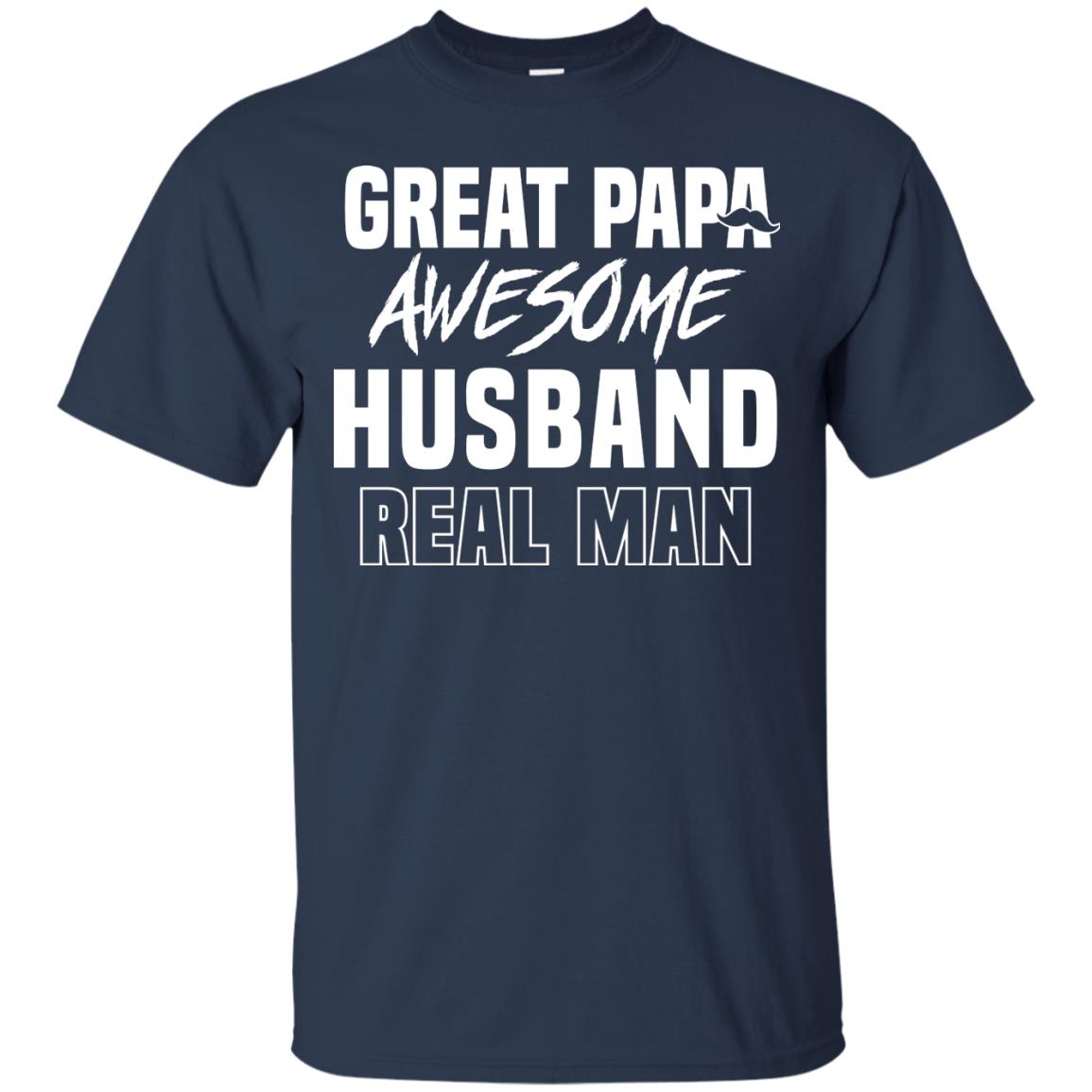 Great Papa Awesome Husband Real Man Father's Day Shirt Navy