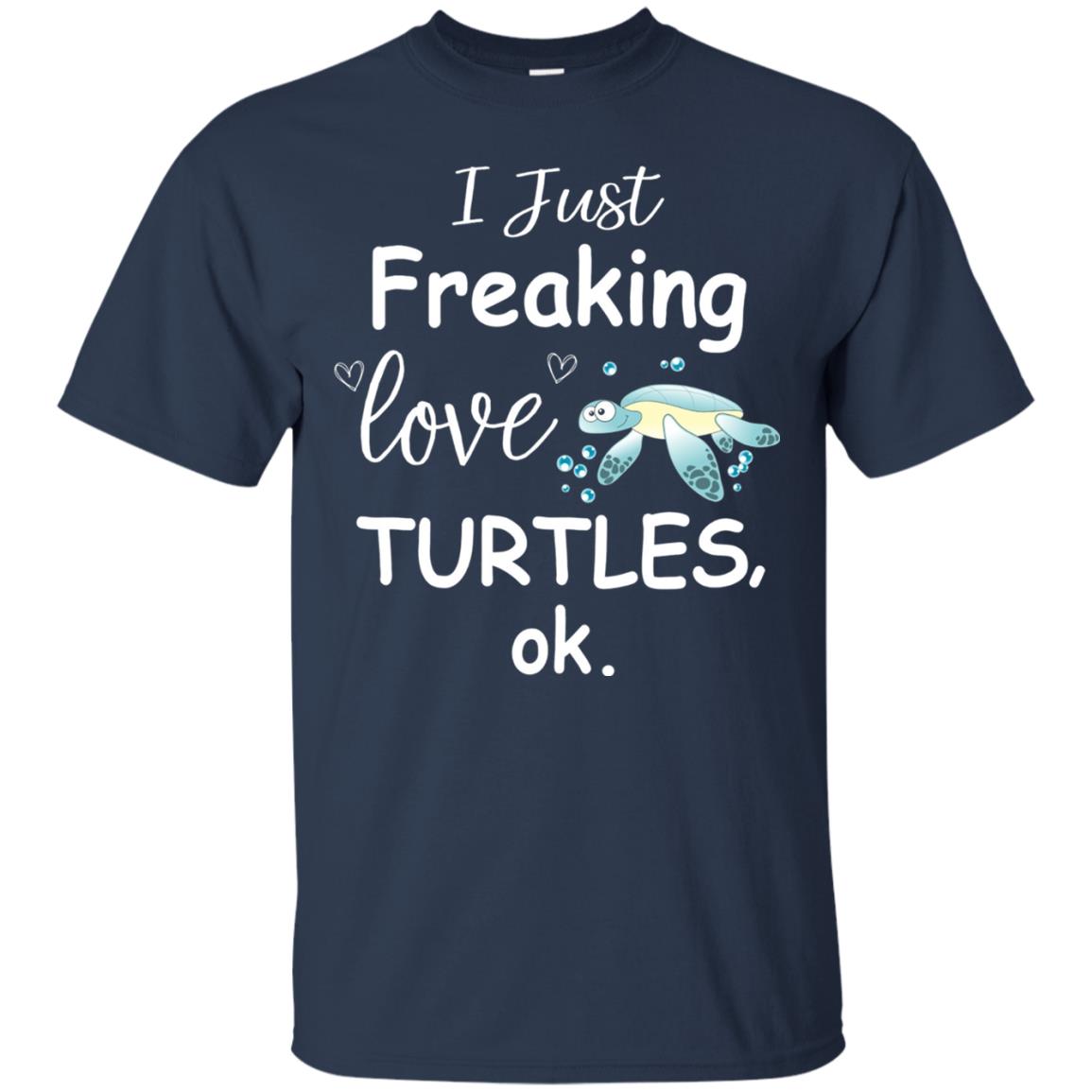 I Just Freaking Love Turtles Ok Sea Turtle Beach Shirt Navy