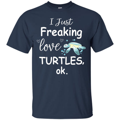 I Just Freaking Love Turtles Ok Sea Turtle Beach Shirt Navy