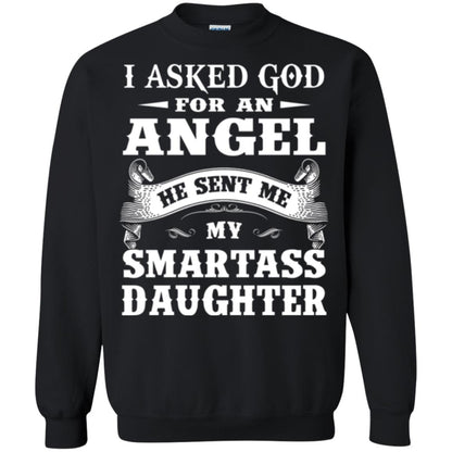 Daddy T-shirt I Asked God For An Angel Black
