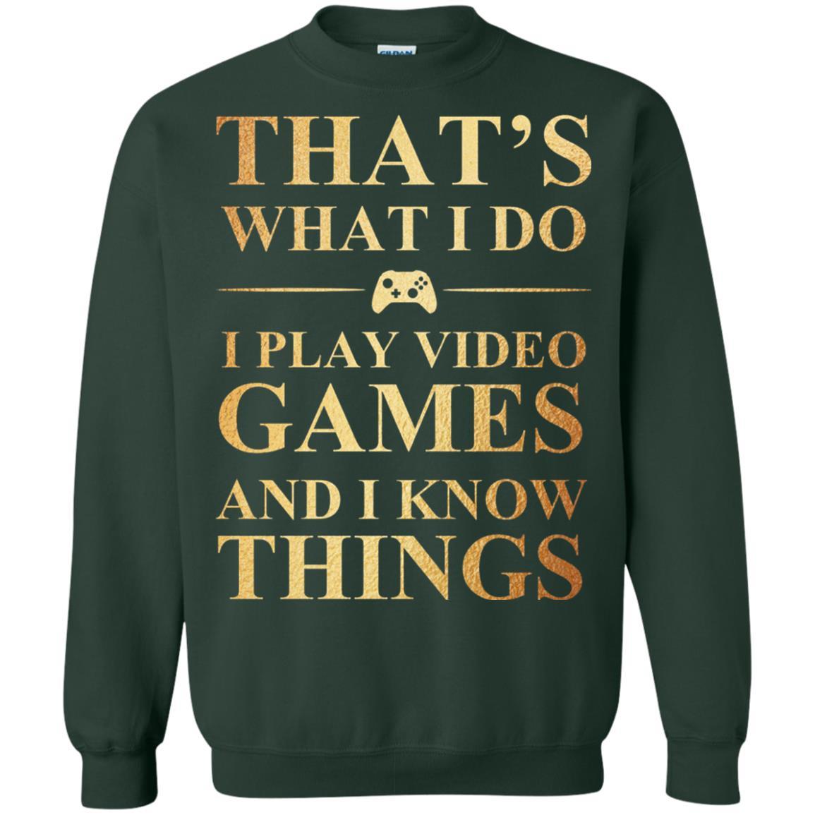 Gamer T-shirt That's What I Do I Play Video Games Forest Green