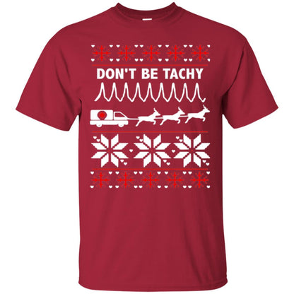 Cardiac Nurse T-shirt Don_t Be Tachy Cardinal